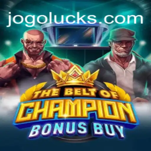 TheBeltOfChampionBonusBuy: Descubra as Regras e a Emoção do Jogo Luck